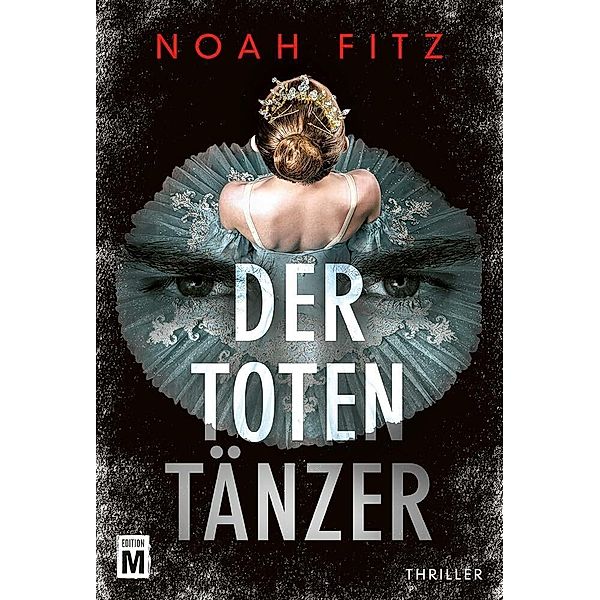 Der Totentänzer, Noah Fitz