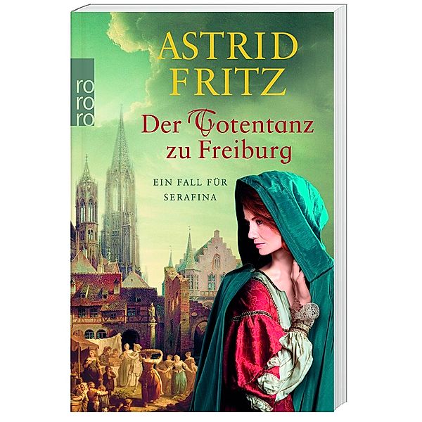 Der Totentanz zu Freiburg / Begine Serafina Bd.7, Astrid Fritz