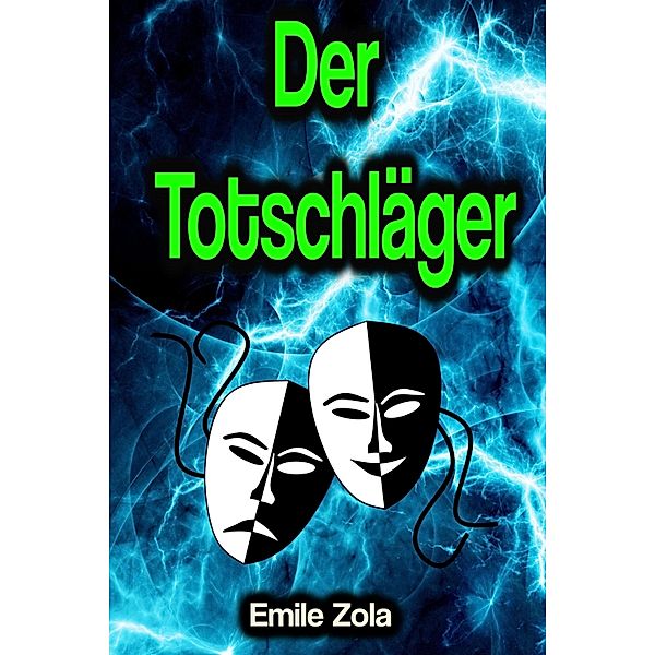 Der Totschläger, Emile Zola