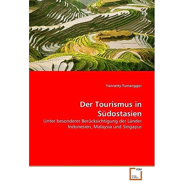 Der Tourismus in Südostasien, Yannetty Tumanggor