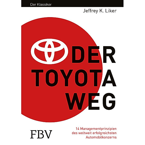 Der Toyota Weg, Jeffrey K. Liker