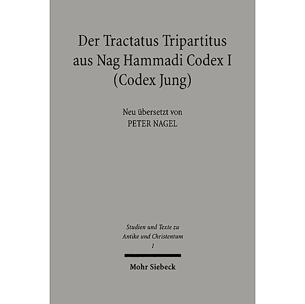 Der Tractatus Tripartitus aus Nag Hammadi Codex I (Codes Jung)