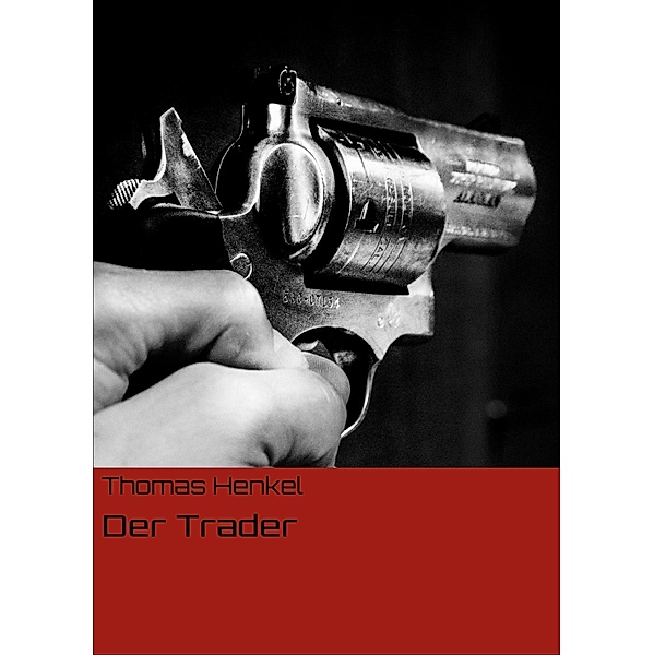 Der Trader, Thomas Henkel
