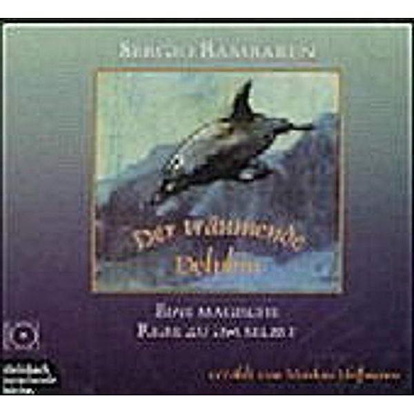 Der träumende Delphin,1 Audio-CD, Sergio Bambaren