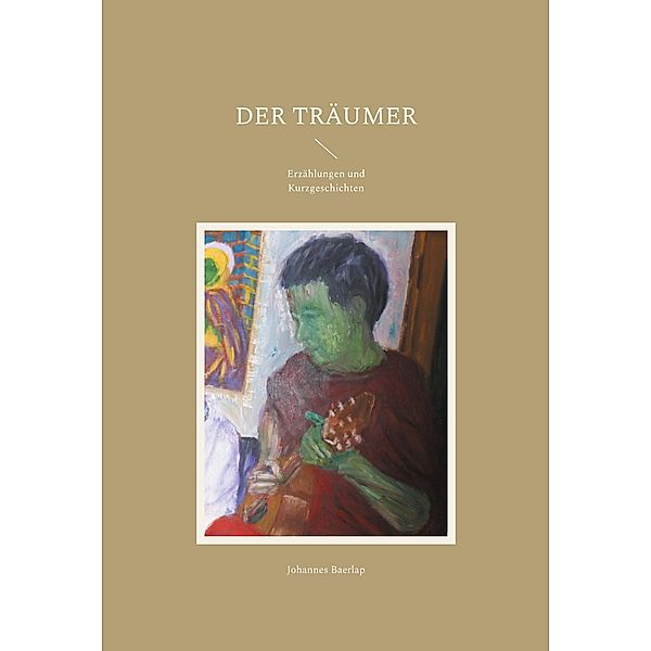 Der Träumer, Johannes Baerlap