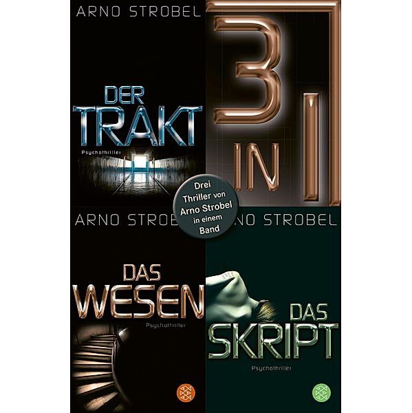 Der Trakt / Das Wesen / Das Skript - Drei Strobel-Thriller in einem Band, Arno Strobel