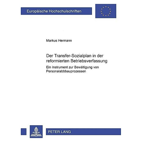 Der Transfer-Sozialplan in der reformierten Betriebsverfassung, Markus Hermann