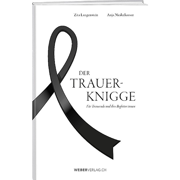 Der Trauer-Knigge, Zita Langenstein, Anja Niederhauser