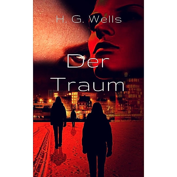 Der Traum, H. G. Wells