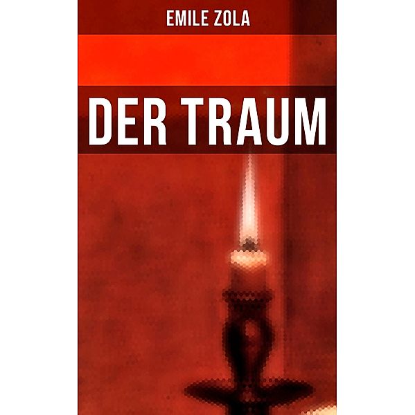 Der Traum, Emile Zola