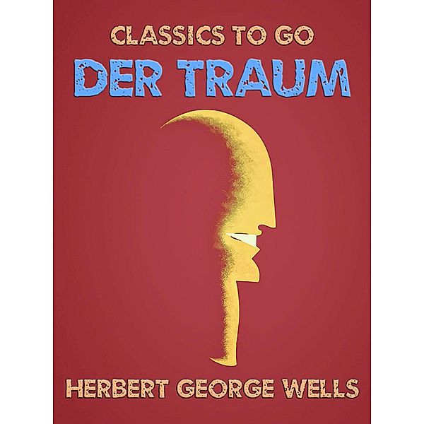 Der Traum, Herbert George Wells