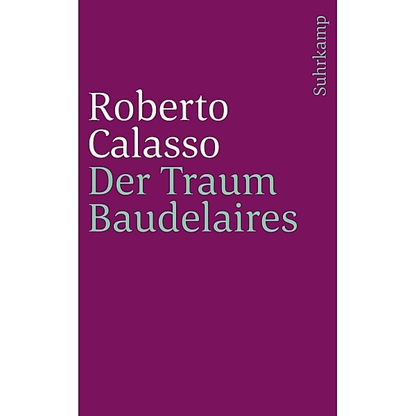 Der Traum Baudelaires, Roberto Calasso