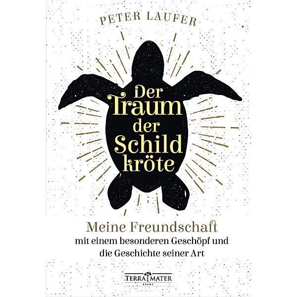 Der Traum der Schildkröte, Peter Laufer