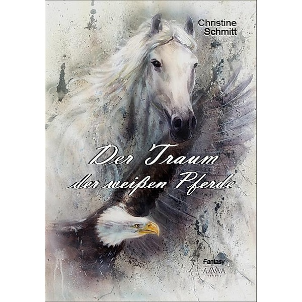 Der Traum der weissen Pferde, Christine Schmitt