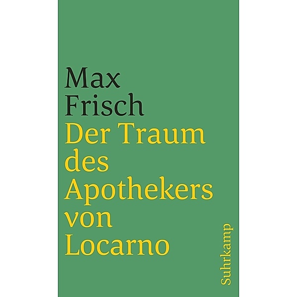 Der Traum des Apothekers von Locarno, Max Frisch