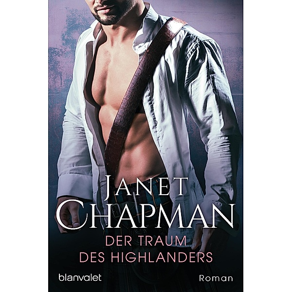 Der Traum des Highlanders / Highlander-Reihe Bd.4, Janet Chapman