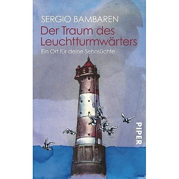 Der Traum des Leuchtturmwärters, Sergio Bambaren