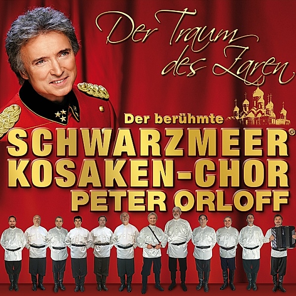 Der Traum Des Zaren, Peter Orloff & Schwarzmeer Kosaken-Chor