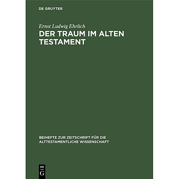 Der Traum im Alten Testament, Ernst Ludwig Ehrlich