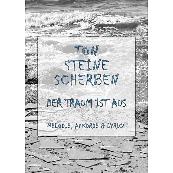 Der Traum ist aus, Ton Steine Scherben