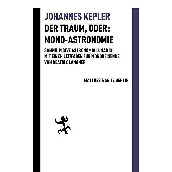 Der Traum, oder: Mond Astronomie, Johannes Kepler