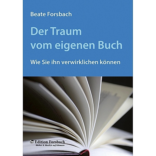 Der Traum vom eigenen Buch, Beate Forsbach