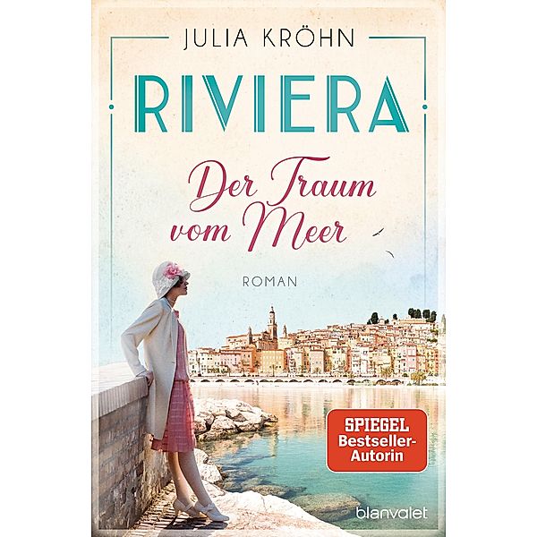 Der Traum vom Meer / Riviera-Saga Bd.1, Julia Kröhn