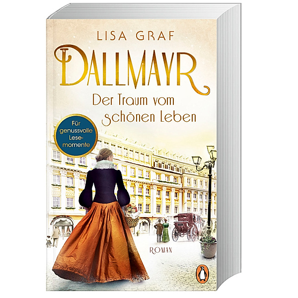 Der Traum vom schönen Leben / Dallmayr Saga Bd.1, Lisa Graf