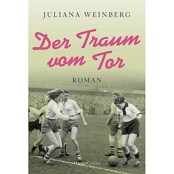 Der Traum vom Tor, Juliana Weinberg