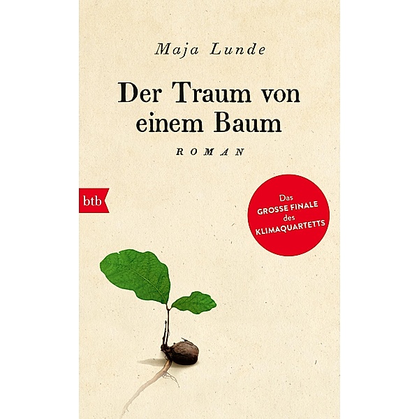 Der Traum von einem Baum / Klima Quartett Bd.4, Maja Lunde