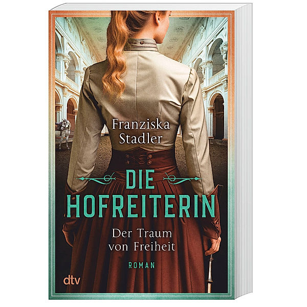 Der Traum von Freiheit / Die Hofreiterin Bd.1, Franziska Stadler