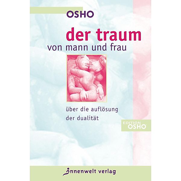 Der Traum von Mann und Frau, Osho