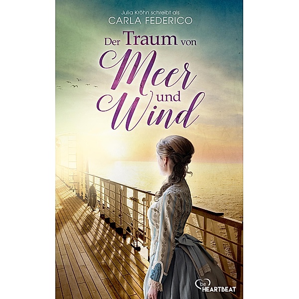 Der Traum von Meer und Wind, Carla Federico, Julia Kröhn