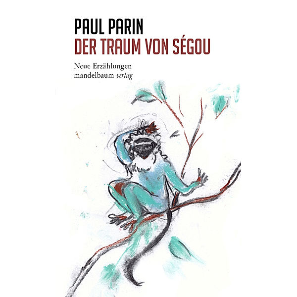 Der Traum von Ségou, Paul Parin