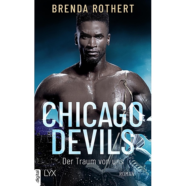Der Traum von uns / Chicago Devils Bd.6, Brenda Rothert