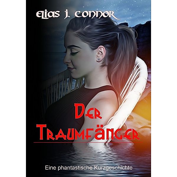 Der Traumfänger, Elias J. Connor