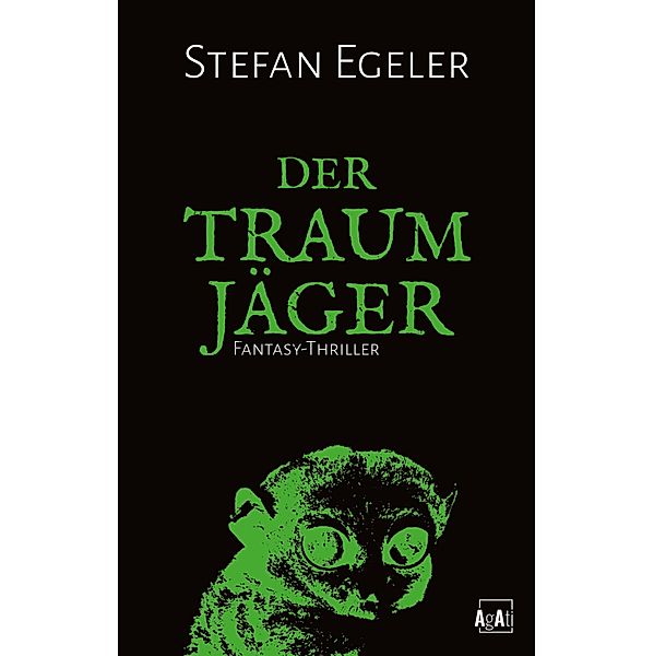 Der Traumjäger, Stefan Egeler