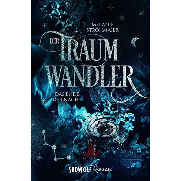 Der Traumwandler: Band 3, Melanie Strohmaier