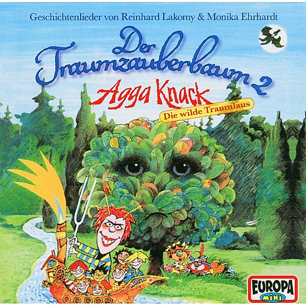 Der Traumzauberbaum 2: Agga Knack, die wilde Traumlaus, Reinhard Lakomy, Monika Ehrhardt