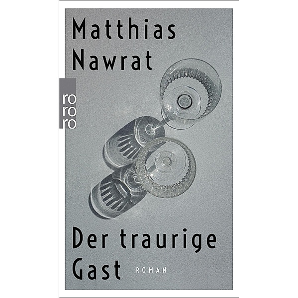 Der traurige Gast, Matthias Nawrat