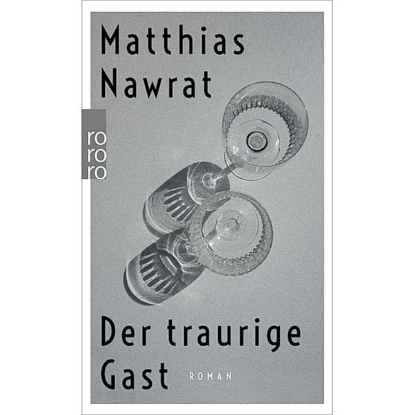 Der traurige Gast, Matthias Nawrat