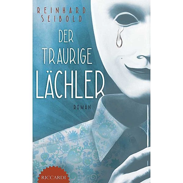 Der traurige Lächler, Reinhard Seibold