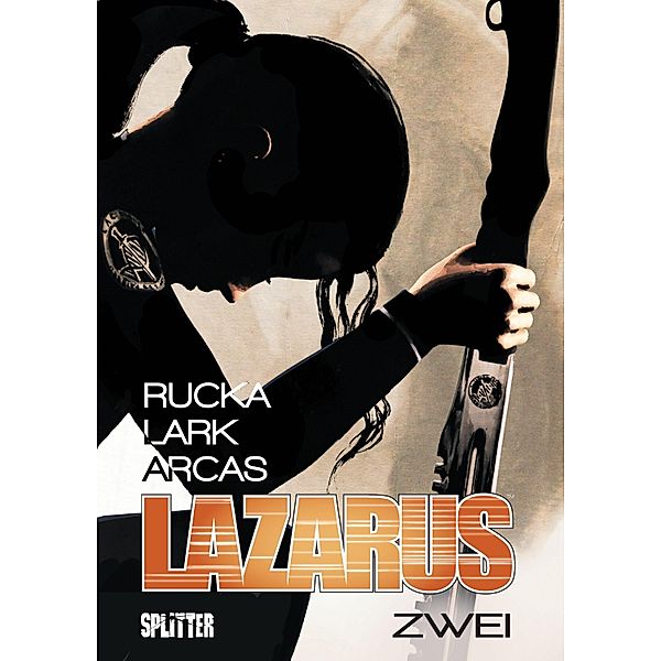 Der Treck der Verlierer / Lazarus Bd.2, Greg Rucka