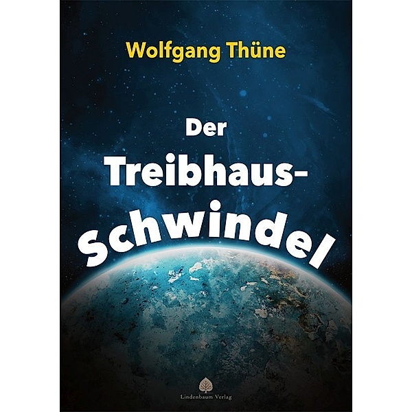 Der Treibhaus-Schwindel, Wolfgang Thüne