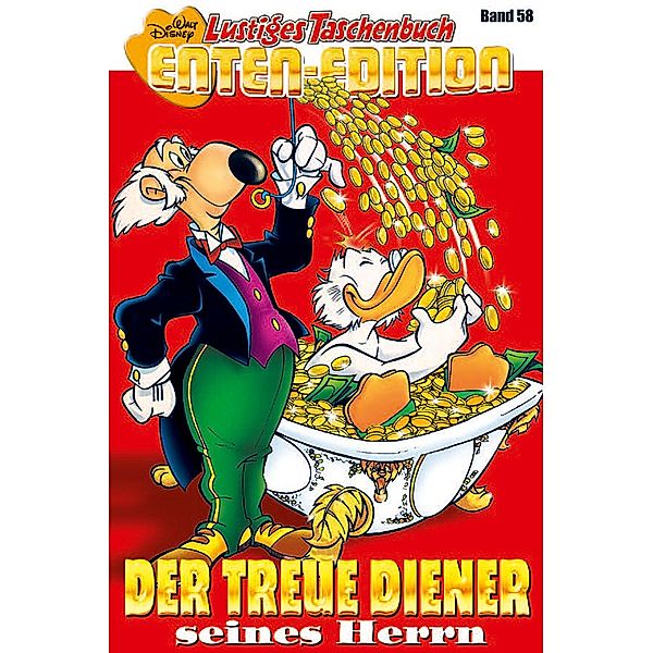 Der treue Diener seines Herrn / Lustiges Taschenbuch Enten-Edition Bd.58, Walt Disney