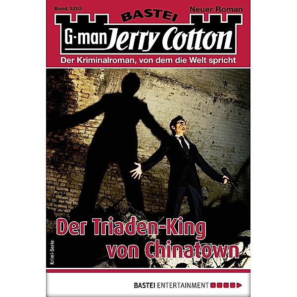Der Triaden-King von Chinatown / Jerry Cotton Bd.3203, Jerry Cotton