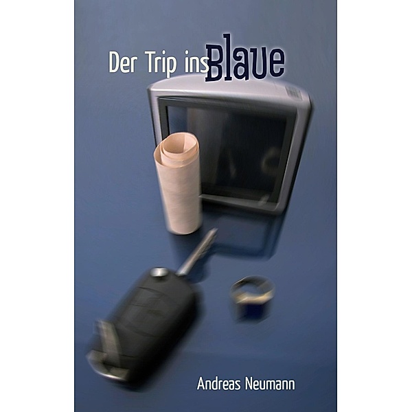 Der Trip ins Blaue, Andreas Neumann