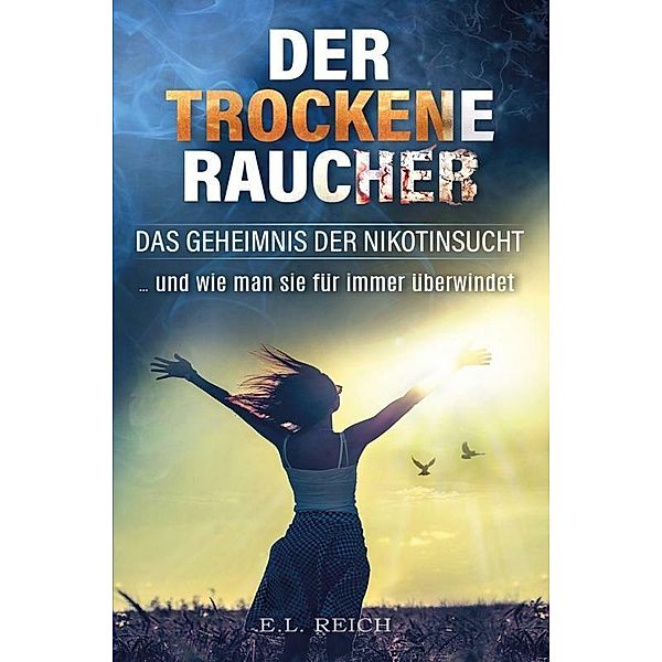 Der 'trockene' Raucher, E. L. Reich