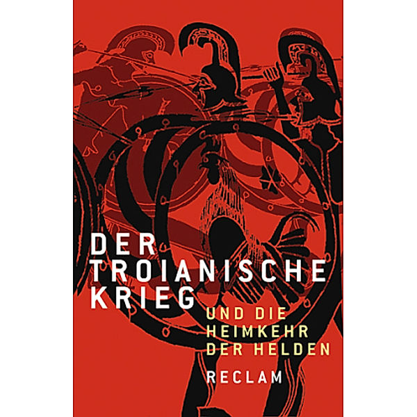 Der Troianische Krieg und die Heimkehr der Helden