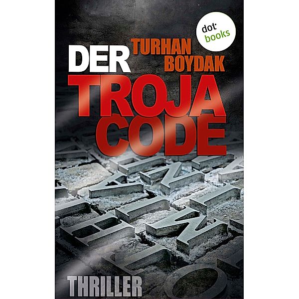 Der Troja-Code, Turhan Boydak